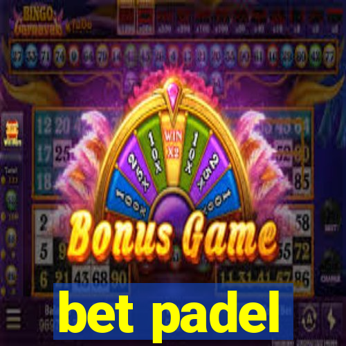 bet padel